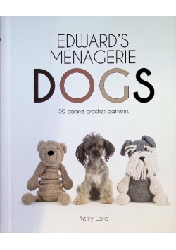Edwards Menagerie Dogs 50 cani crochet pattertns