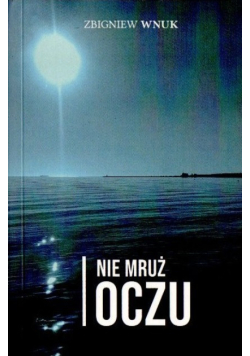 Nie mruż oczu