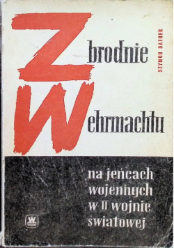 Zbrodnie Wermachtu na jeńcach wojennych w II wojnie światowej