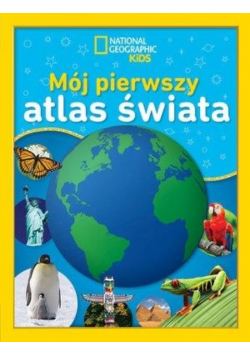 National Geographic Kids Mój pierwszy atlas