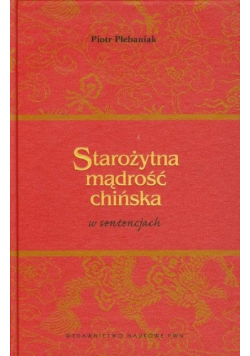 Starożytna mądrość chińska w sentencjach