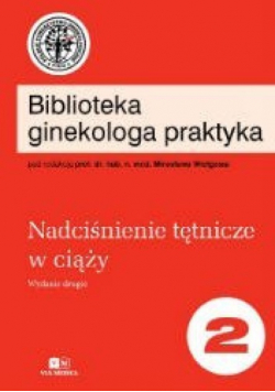 Nadciśnienie tętnicze w ciąży Tom 2