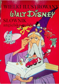 Wielki ilustrowany Słownik angielsko  polski Walt Disney