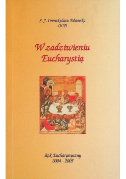 W zadziwieniu Eucharystią