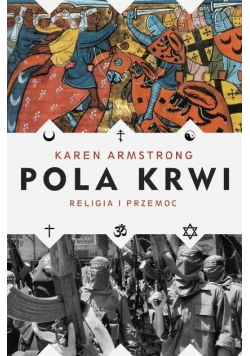 Pola krwi Religia i przemoc