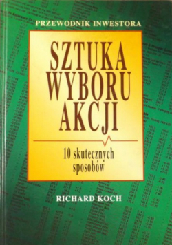 Sztuka wyboru akcji 10 skutecznych sposobów