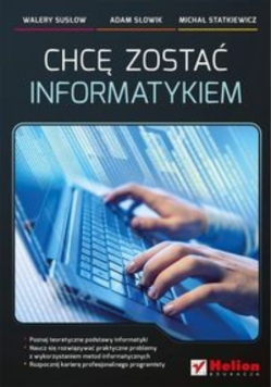 Chcę zostać informatykiem