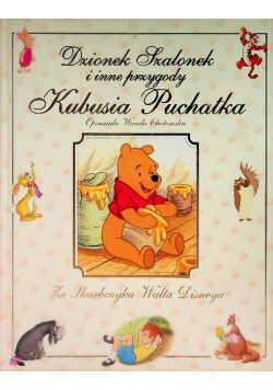 Dzionek szalonek i inne przygody Kubusia Puchatka