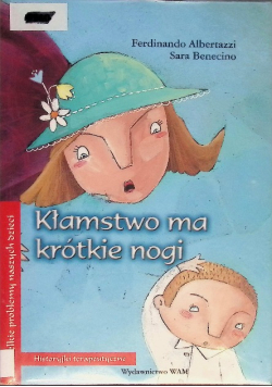 Kłamstwo ma krótkie nogi