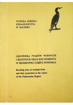 Lęgowiska ptaków wodnych i błotnych oraz ich ochrona w środkowej części Pomorza
