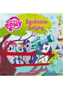 My little pony Zgubione balony