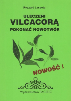 Uleczeni vilcacorą Pokonać nowotwór