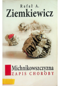 Michnikowszczyzna zapis choroby