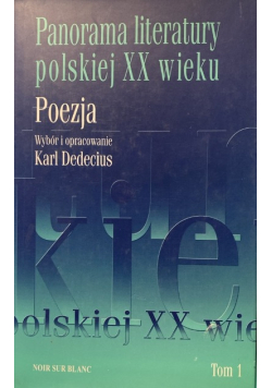 Panorama literatury polskiej XX wieku Poezja Tom 1