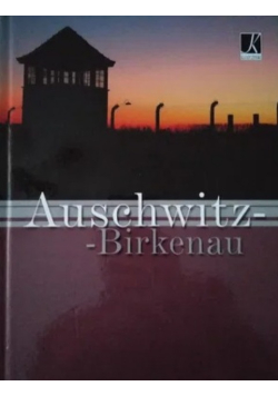 Auschwitz Birkenau
