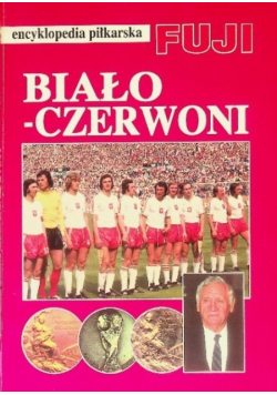Encyklopedia piłkarska Fuji Biało - Czerwoni