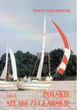 Polskie szlaki żeglarskie Tom 2