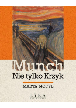 Munch Nie tylko Krzyk