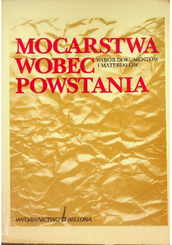 Mocarstwa wobec powstania wybór dokumentów i materiałów