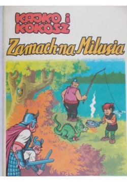 Kajko i Kokosz Zamach na Milusia