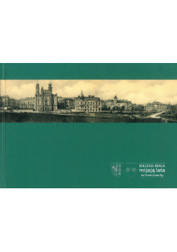 Bielsko-Biała mijają lata / As Time Goes By