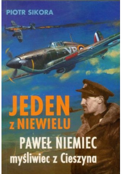 Jeden z niewielu Paweł Niemiec myśliwiec z Cieszyna