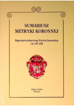 Sumariusz Metryki Koronnej Tom III