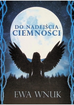 Do nadejścia ciemności