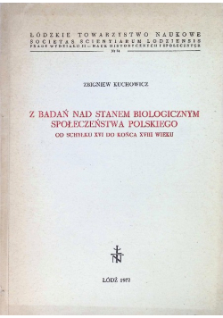 Z Badań nad stanem biologicznym społeczeństwa polskiego od schyłku XVI do końca XVIII wieku