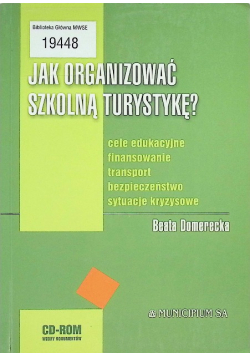 Jak organizować szkolną turystykę