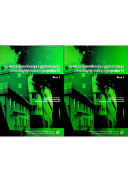 Internacjonalizacja i globalizacja przedsiębiorstwa i gospodarki Tom I i II