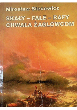 Skały Fale Rafy Chwała Żaglowcom