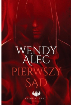 Kroniki Braci Tom 2 Pierwszy Sąd