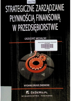 Strategiczne zarządzanie płynnością finansową w przedsiębiorstwie