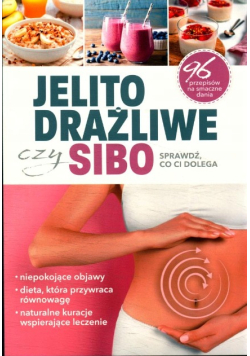 Jelito drażliwe czy sibo sprawdź, co ci dolega