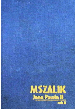 Mszalik Jana Pawła II na niedziele i święta roku A
