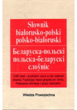 Słownik białorusko - polski  polsko - białoruski