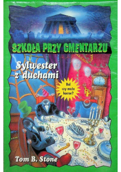 Szkoła przy cmentarzu Sylwester z duchami