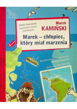 Marek - chłopiec, który miał marzenia