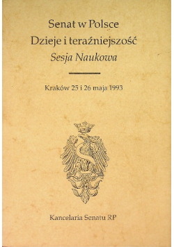 Senat w Polsce dzieje i teraźniejszość sesja naukowa
