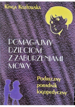 Pomagajmy dzieciom z zaburzeniami mowy