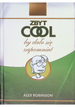 Zbyt cool by dało się zapomnieć