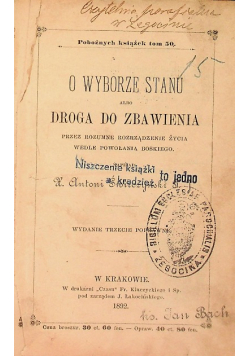 O wyborze stanu albo droga do zbawienia, 1892 r.