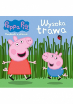 Świnka Peppa Książeczki z półeczki Wysoka trawa