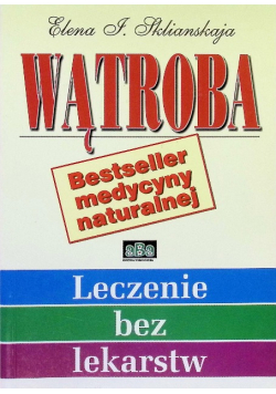 Wątroba  Leczenie bez lekarstw