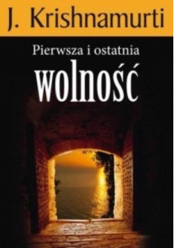 Pierwsza i ostatnia wolność