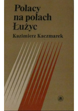 Polacy na polach Łużyc