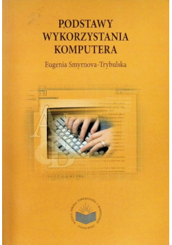 Podstawy wykorzystania komputera