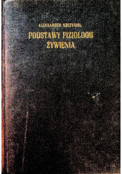 Podstawy fizjologii żywienia