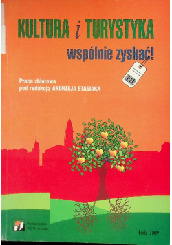 Kultura i turystyka razem ale jak